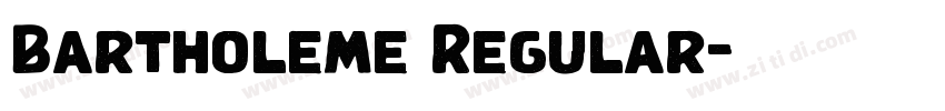Bartholeme Regular字体转换 Bartholeme Regular字体转换